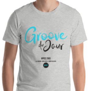 T-Shirt - YES! Trio Groove Du Jour